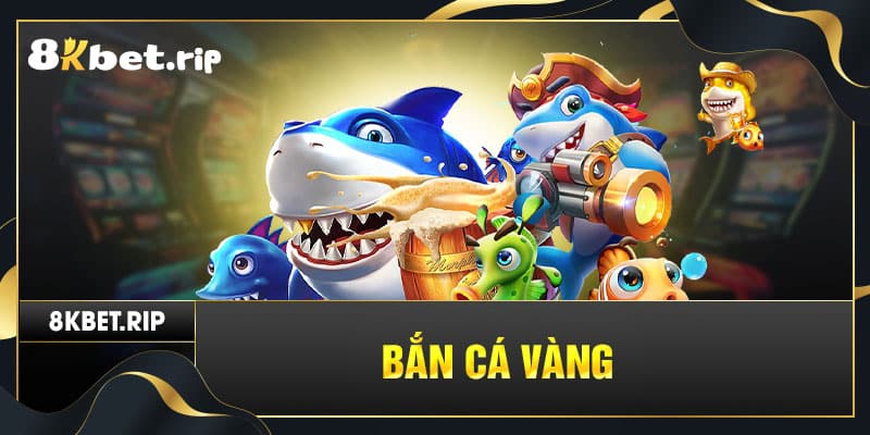 Bắn cá vàng